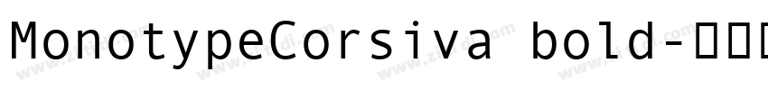 MonotypeCorsiva bold字体转换